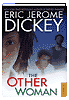 The Other Woman by Eric Jerome Dickey